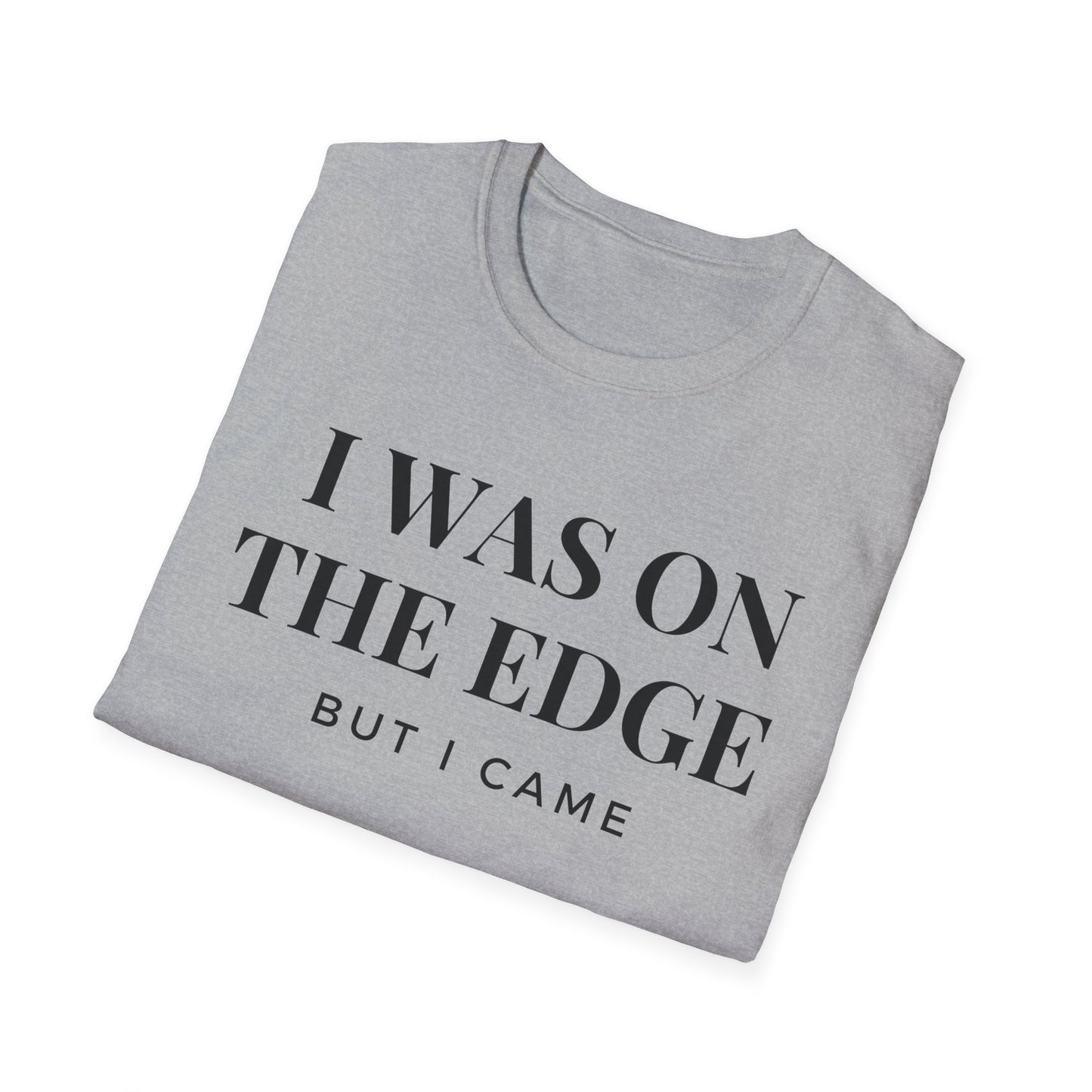 On The Edge - Unisex T-Shirt