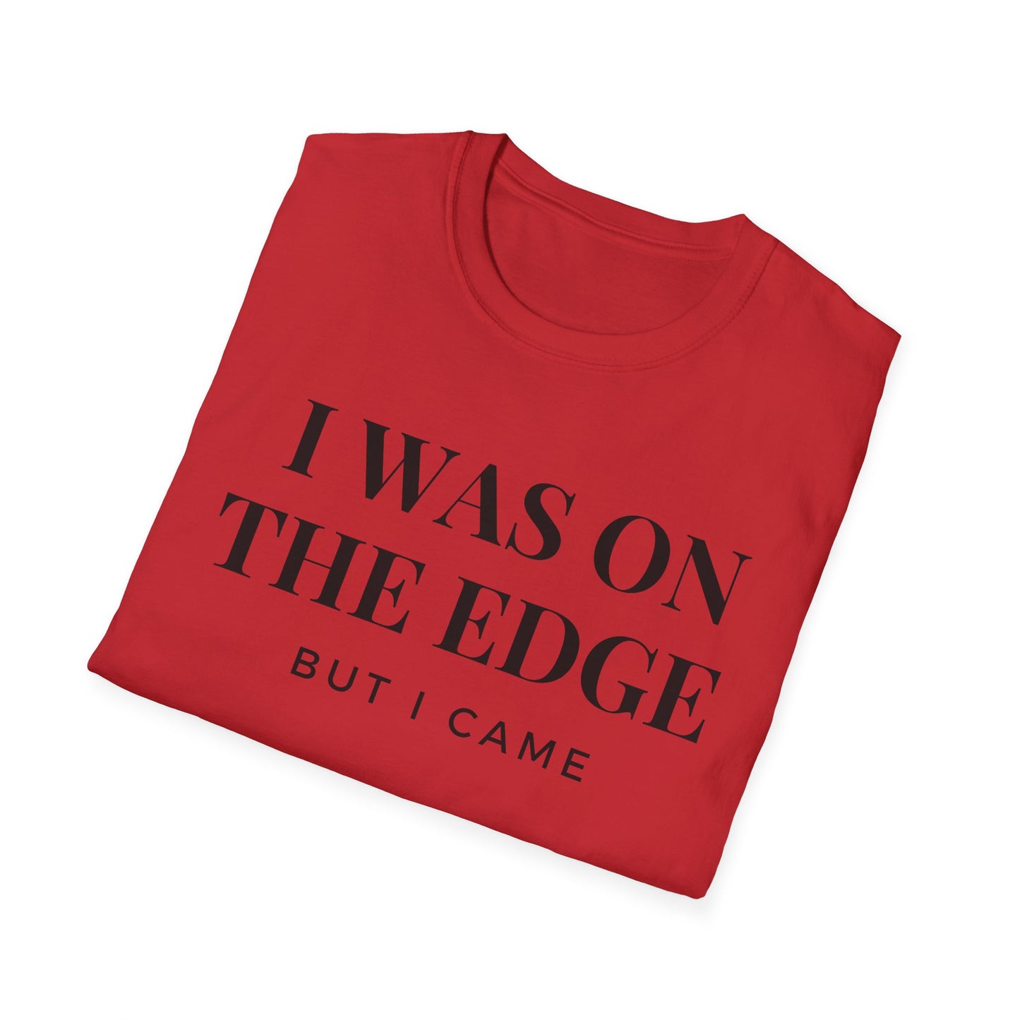 On The Edge - Unisex T-Shirt