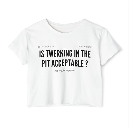 Twerking In the Pit