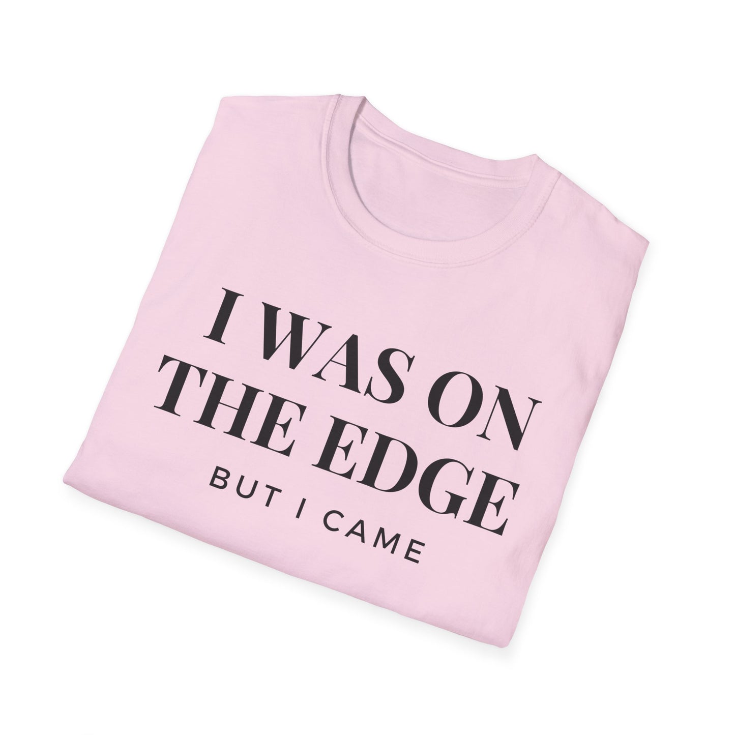 On The Edge - Unisex T-Shirt
