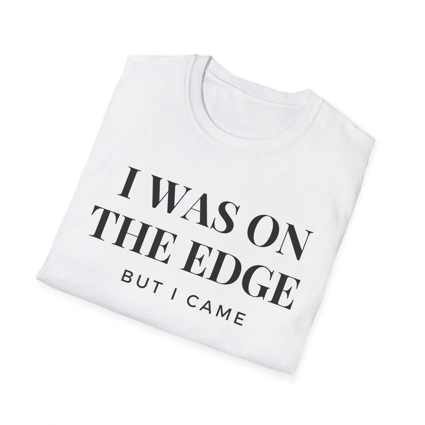 On The Edge - Unisex T-Shirt