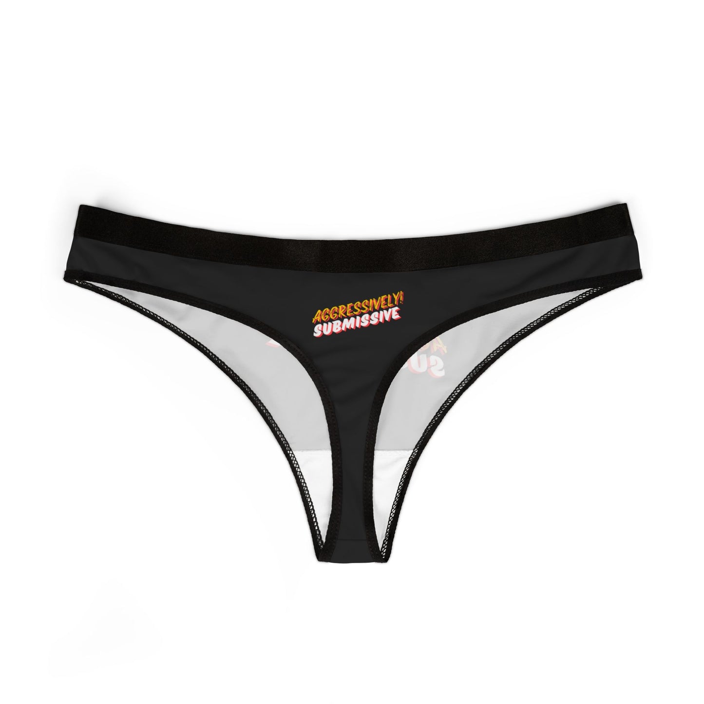 Aggressively Submissive Women's Thongs - Comfortable & Fun Lingerie for Relaxed Vibes