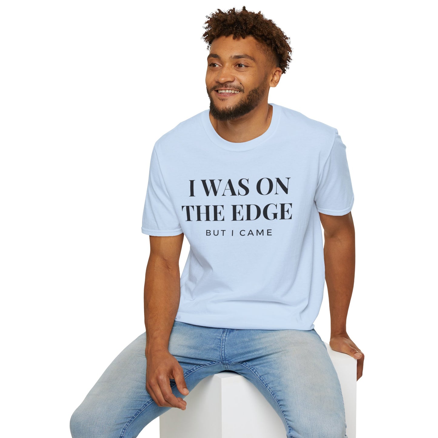 On The Edge - Unisex T-Shirt